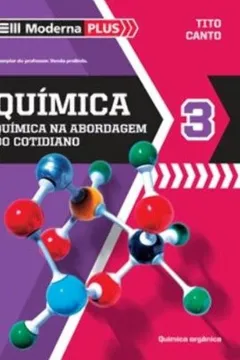 Livro Química. Química na Abordagem do Cotidiano - Volume 3 - Resumo, Resenha, PDF, etc.