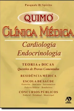 Capa do livro Quimo Clínica Médica. Cardiologia. Endocrinologia. Teoria E Dicas