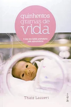 Livro Quinhentos Gramas De Vida - Resumo, Resenha, PDF, etc.