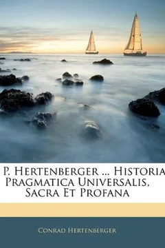 Capa do livro R. P. Hertenberger ... Historia Pragmatica Universalis, Sacra Et Profana