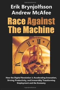 Capa do livro Race Against the Machine: How the Digital Revolution Is Accelerating Innovation, Driving Productivity, and Irreversibly Transforming Employment