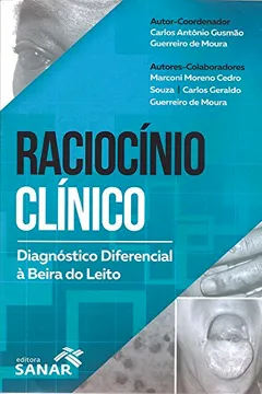 Livro Raciocínio Clinico. Diagnostico Diferencial a Beira do Leito - Resumo, Resenha, PDF, etc.