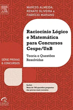 Livro Raciocínio Lógico e Matemática Para Concursos Cespe/UnB - Série Provas e Concursos - Resumo, Resenha, PDF, etc.
