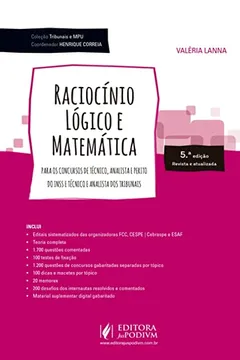 Livro Raciocínio lógico e matemática: para os concursos de técnico, analista e perito do INSS e técnico e analista dos tribunais - Resumo, Resenha, PDF, etc.