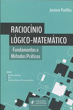 Livro Raciocínio Lógico-Matemático. Fundamentos e Métodos Práticos - Resumo, Resenha, PDF, etc.
