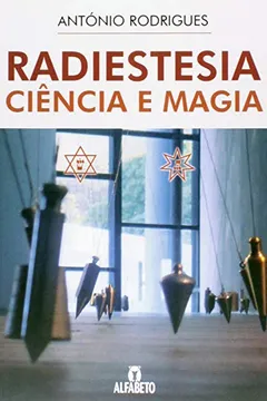 Livro Radiestesia Ciencia E Magia - Resumo, Resenha, PDF, etc.