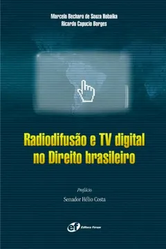 Livro Radiodifusão E Tv Digital No Direito Brasileiro - Resumo, Resenha, PDF, etc.