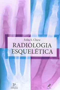 Livro Radiologia Esquelética - Resumo, Resenha, PDF, etc.