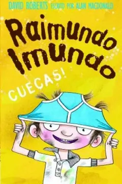 Livro Raimundo Imundo. Cuecas! - Resumo, Resenha, PDF, etc.