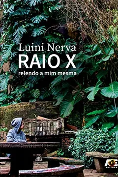Livro Raio X. Relendo a Mim Mesma - Resumo, Resenha, PDF, etc.