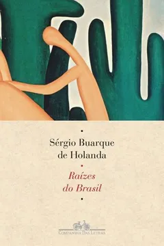 Livro Raízes do Brasil - Resumo, Resenha, PDF, etc.