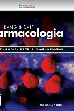 Livro Rang & Dale Farmacologia - Resumo, Resenha, PDF, etc.