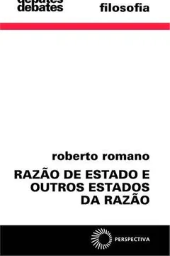 Livro Razão de Estado e Outros Estados da Razão - Resumo, Resenha, PDF, etc.