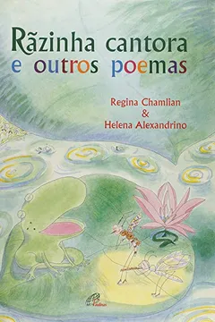 Livro Rãzinha Cantora e Outros Poemas - Resumo, Resenha, PDF, etc.
