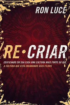 Livro Re-Criar - Resumo, Resenha, PDF, etc.