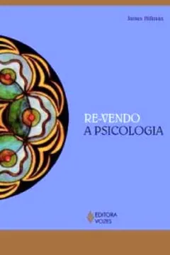Livro Re-Vendo a Psicologia - Resumo, Resenha, PDF, etc.