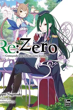 Livro Re. Zero. Começando Uma Vida em Outro Mundo - Livro 5 - Resumo, Resenha, PDF, etc.