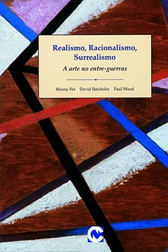 Capa do livro Realismo, Racionalismo, Surrealismo - Coleção Arte Moderna. Praticas Debates