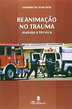 Livro Reanimacao No Trauma - Manejo E Tecnica - Resumo, Resenha, PDF, etc.