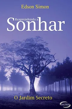 Livro Reaprendendo a Sonhar - Resumo, Resenha, PDF, etc.