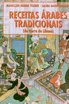 Livro Receitas Árabes Tradicionais - Resumo, Resenha, PDF, etc.