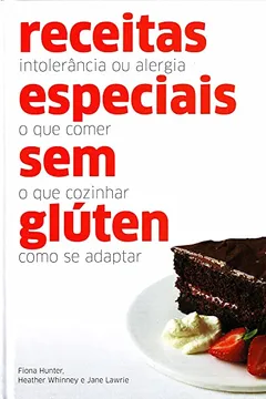 Livro Receitas Especiais sem Glúten - Resumo, Resenha, PDF, etc.