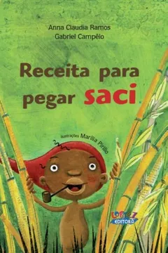 Livro Receitas Para Pegar Saci - Resumo, Resenha, PDF, etc.