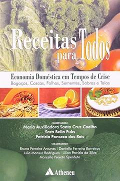 Livro Receitas Para Todos. Economia Domestica Em Tempos De Crise - Resumo, Resenha, PDF, etc.