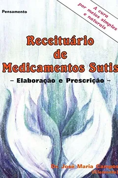 Livro Receituario De Medicamentos Sutis - Resumo, Resenha, PDF, etc.