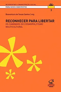 Livro Reconhecer Para Libertar - Coleção Reinventar a Emancipação Social - Resumo, Resenha, PDF, etc.