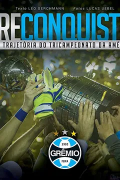 Livro Reconquista. A Trajetória do Tricampeonato da América - Resumo, Resenha, PDF, etc.