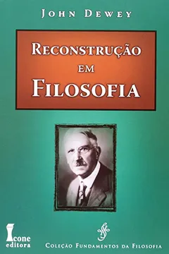 Livro Reconstrução em Filosofia - Resumo, Resenha, PDF, etc.