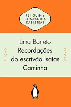 Livro Recordações do Escrivão Isaías Caminha - Resumo, Resenha, PDF, etc.