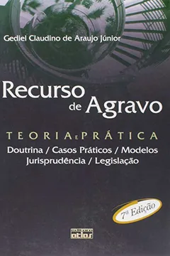 Capa do livro Recurso De Agravo - Teoria E Pratica