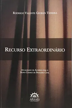 Capa do livro Recurso Extraordinário. Atualizado de Acordo com o Código de Processo Civil