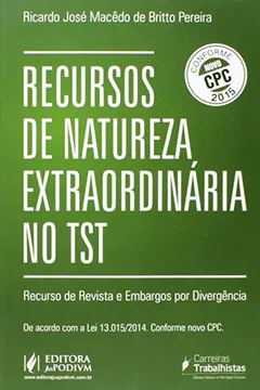 Livro Recursos de Natureza Extraordinária no TST. Conforme Novo CPC - Resumo, Resenha, PDF, etc.