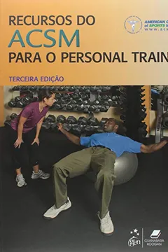 Livro Recursos do ACSM Para o Personal Trainer - Resumo, Resenha, PDF, etc.