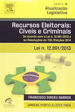 Livro Recursos Eleitorais - Série Atualização Legislativa - Resumo, Resenha, PDF, etc.