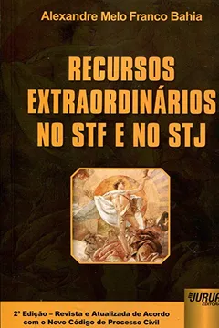 Livro Recursos Extraordinários no STF e no STJ - Resumo, Resenha, PDF, etc.