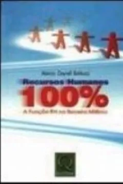 Livro Recursos Humanos 100%. A Função RH No Terceiro Milenio - Resumo, Resenha, PDF, etc.