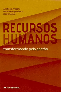 Livro Recursos Humanos. Transformando Pela Gestão - Resumo, Resenha, PDF, etc.