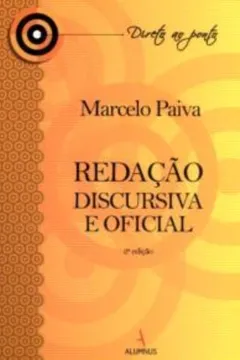 Livro Redação Discursiva e Oficial - 2ª Edição - Resumo, Resenha, PDF, etc.