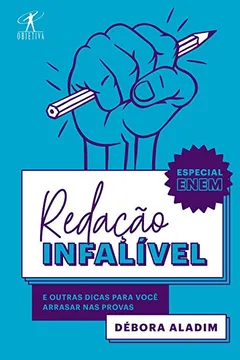 Livro Redação infalível: E outras dicas para você arrasar nas provas - Resumo, Resenha, PDF, etc.