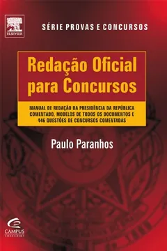 Livro Redação Oficial Para Concursos - Série Provas e Concursos - Resumo, Resenha, PDF, etc.
