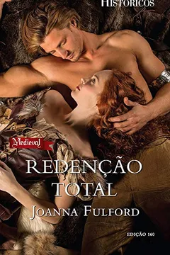 Livro Redenção Total - Coleção Harlequin Históricos. Número 160 - Resumo, Resenha, PDF, etc.