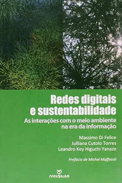 Livro Redes Digitais e Sustentabilidade. As Interações com o Meio Ambiente na Era da Informação - Resumo, Resenha, PDF, etc.