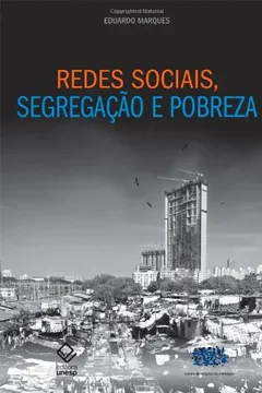 Livro Redes Sociais, Segregação e Pobreza - Resumo, Resenha, PDF, etc.