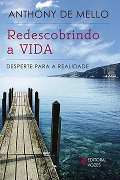 Livro Redescobrindo a Vida - Resumo, Resenha, PDF, etc.