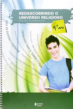 Livro Redescobrindo o Universo Religioso. Aluno - 9º Ano - Resumo, Resenha, PDF, etc.