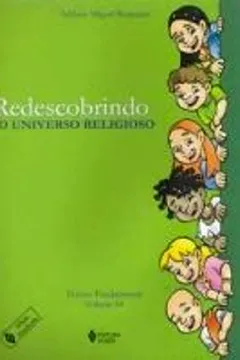 Capa do livro Redescobrindo O Universo Religioso. Ensino Fundamental - Volume 4